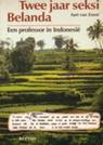 ZOEST Aart van, TWEE JAAR SEKSI BELANDA - Een professor in Indonesië -, BZZTôH 1991 (oorspr. 1991), paperback, 128 blz